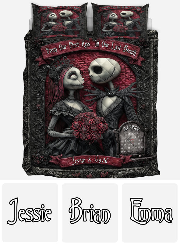 From Our First Kiss Till Our Last Breath - Personalized Nightmare Quilt Set