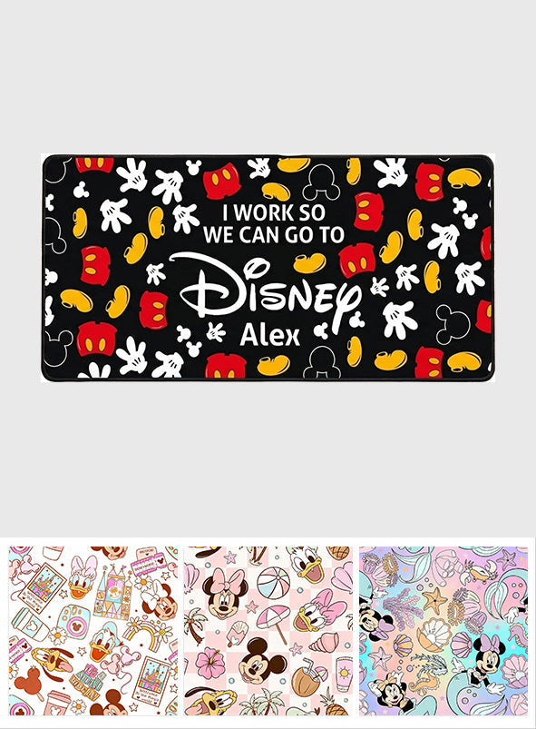I Work So We Can Go To The Park - Personalized Mouse Pad