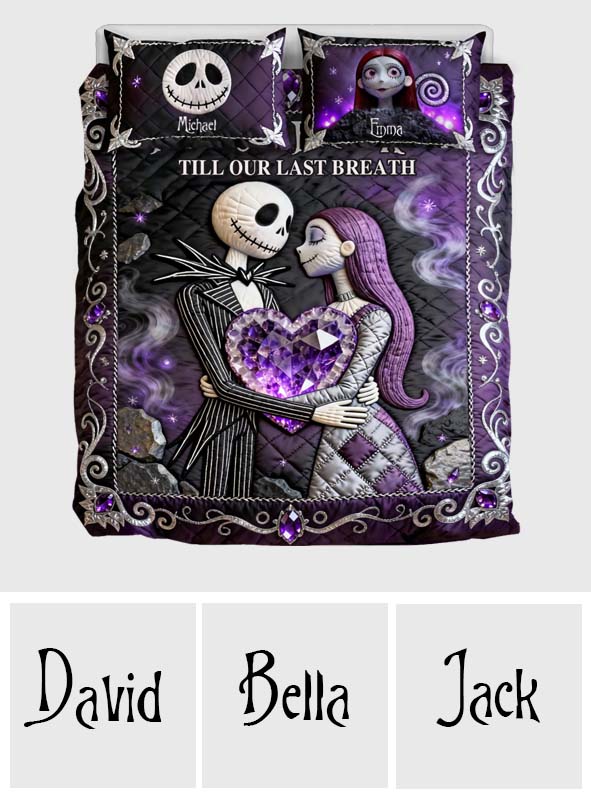 From Our First Kiss Till Our Last Breath - Personalized Nightmare Quilt Set