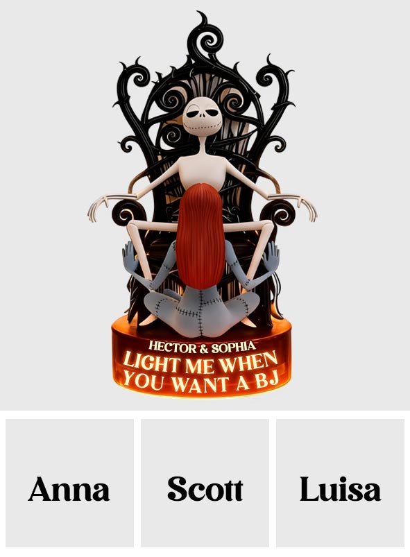 Light Me When You Want A BJ - Personalized Nightmare LED Light Acrylic Sign