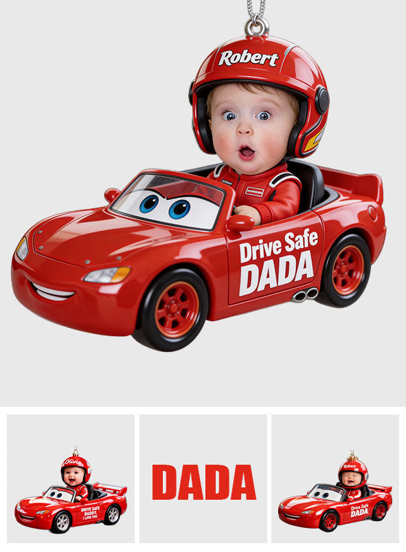 Drive Safe Daddy - Personalized Cars Transparent Car Ornament