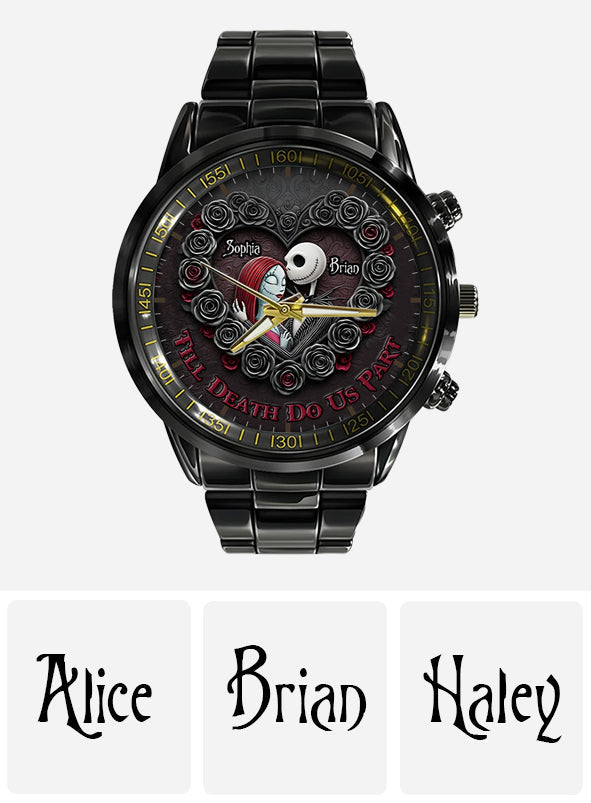 Till Our Last Breath - Personalized Nightmare Hand Watch