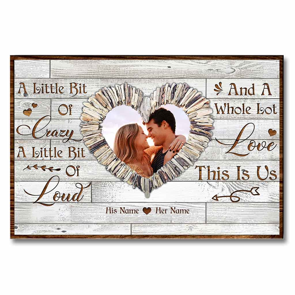 A Little Bit Of Crazy - Personalized Couple Poster