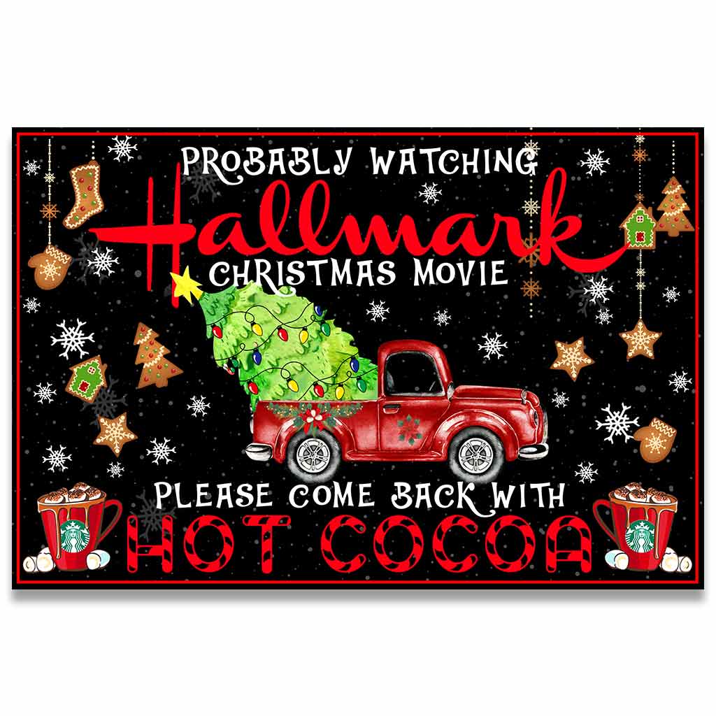 Probably Watching Christmas Movie Please Come Back With Hot Cocoa Doormat