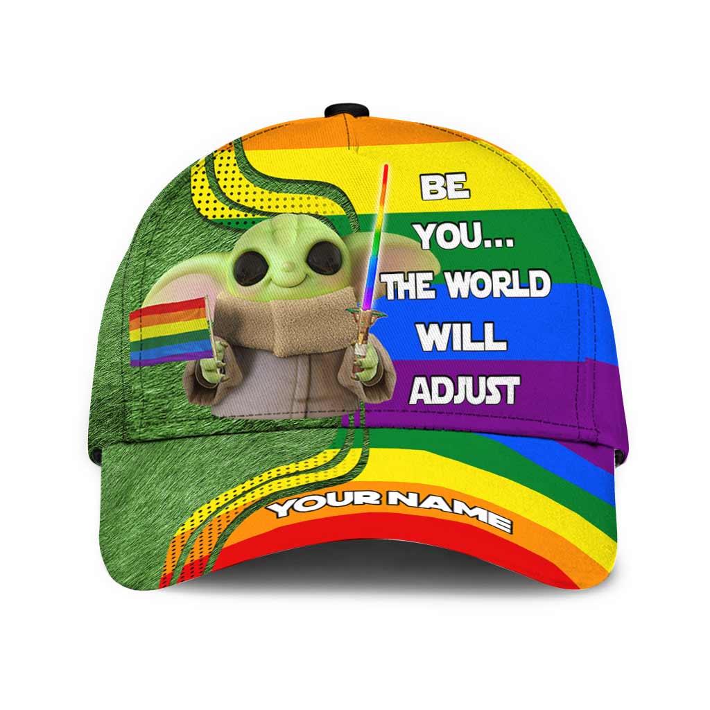 Be You The World Will Adjust - Personalized LGBT Support Classic Cap