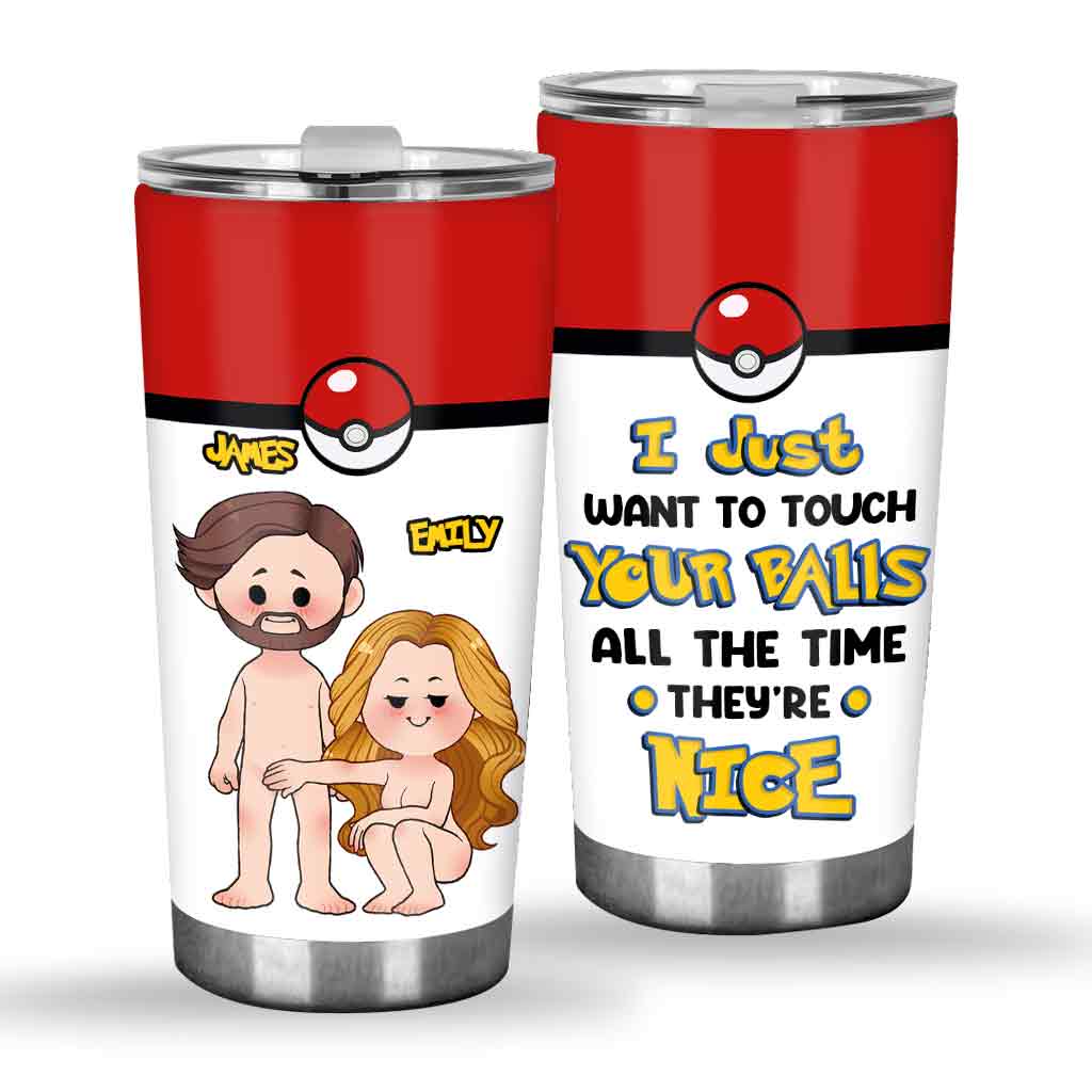 I Just Want To Touch - Personalized Monster Trainer Tumbler
