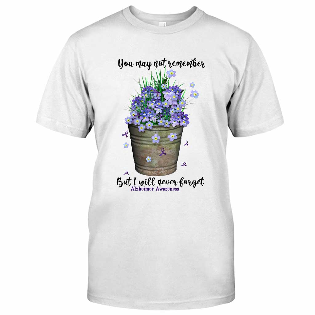 You May Not Remember - Alzheimer Awareness T-shirt And Hoodie 072021