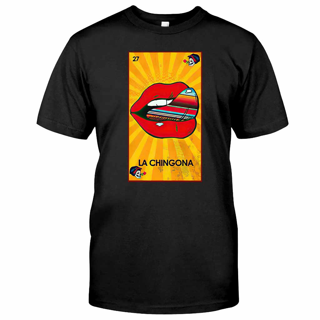 La Chingona - Latina Women T-shirt And Hoodie 062021