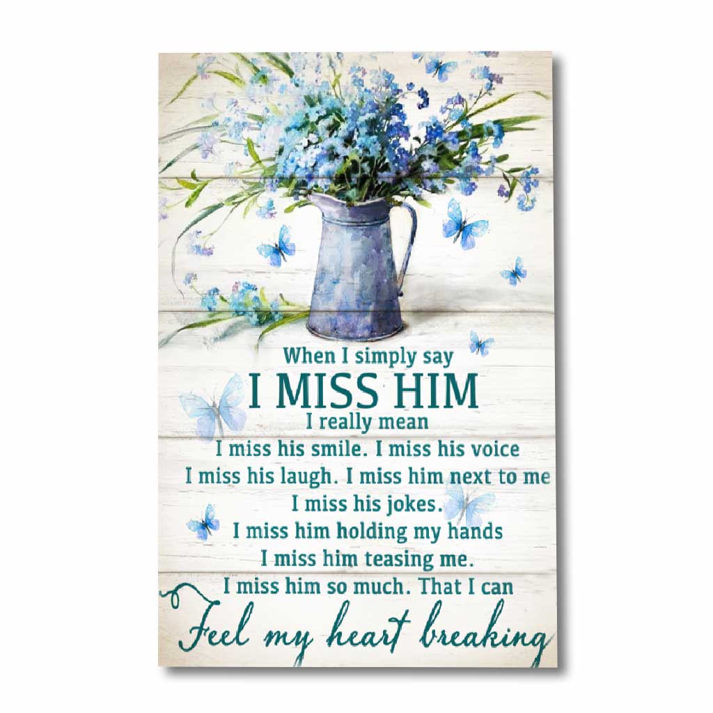 I Miss Him - Memorial Poster 062021