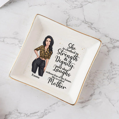 She Is Clothed In Strength & Dignity - Personalized Mother's Day Mother Jewelry Dish