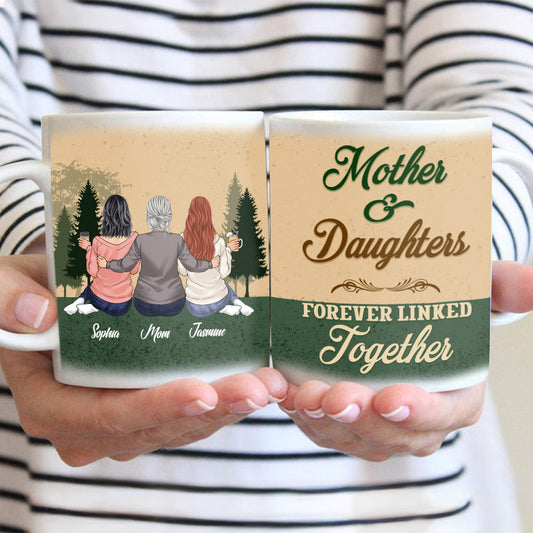 Mother And Daughter Forever Linked - Personalized Mother's Day Mother Mug