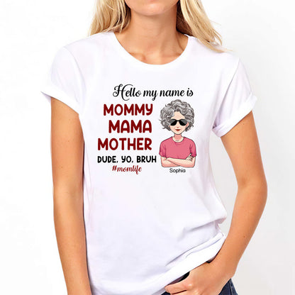 Hello My Name Is - Personalized Mother's Day Mother T-shirt and Hoodie