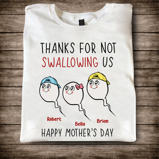 Thanks For Not Swallowing Us - Personalized Mother's Day Mother T-shirt and Hoodie