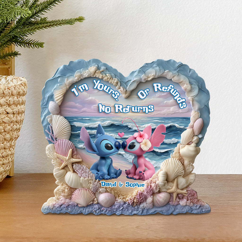I'm Yours No Returns Or Refunds - Personalized Ohana Custom Shaped Acrylic Plaque