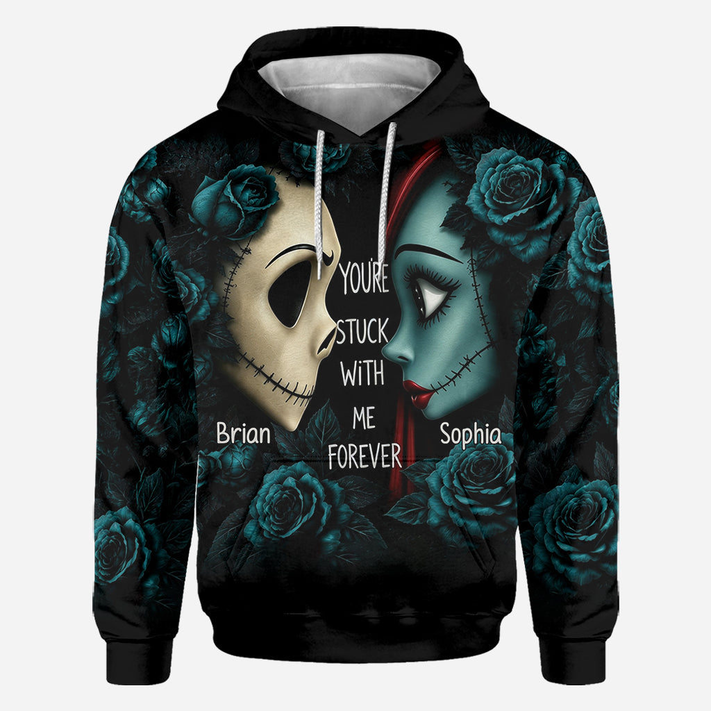 You Stuck With Me ForeverYou’re Stuck With Me Forever - Personalized Nightmare All Over Shirt