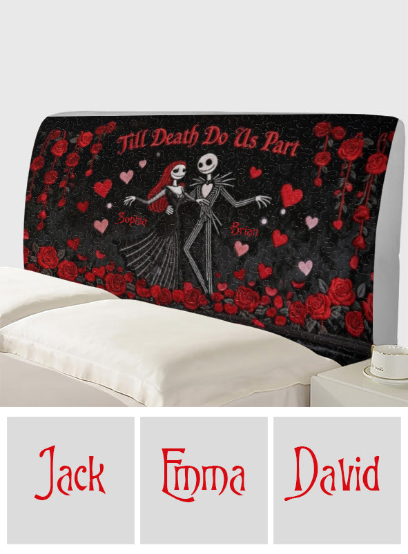 Till Death Do Us Part - Personalized Nightmare Headboard Slipcover