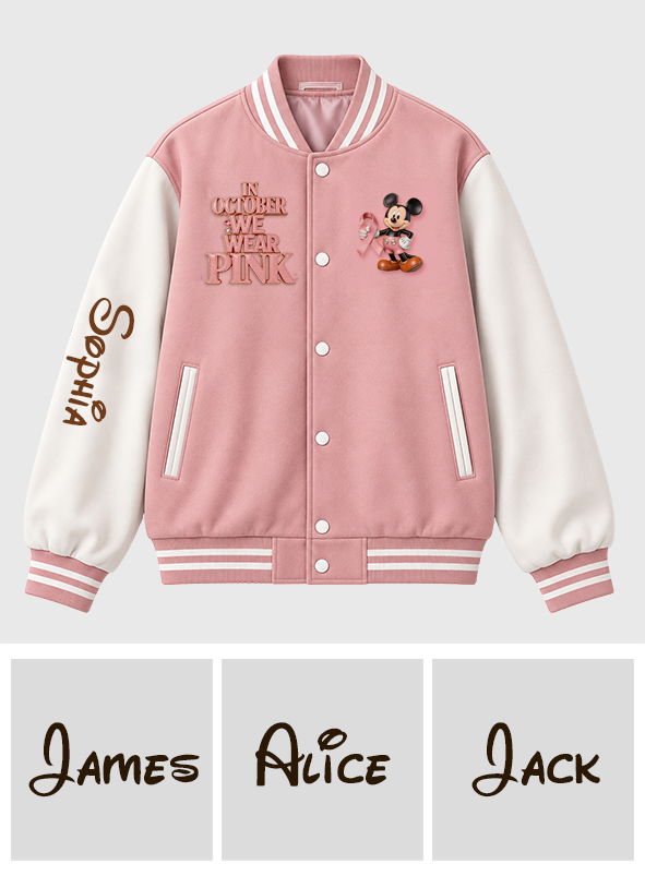 In October We Wear Pink - Personalized Breast Cancer Awareness Varsity Jacket