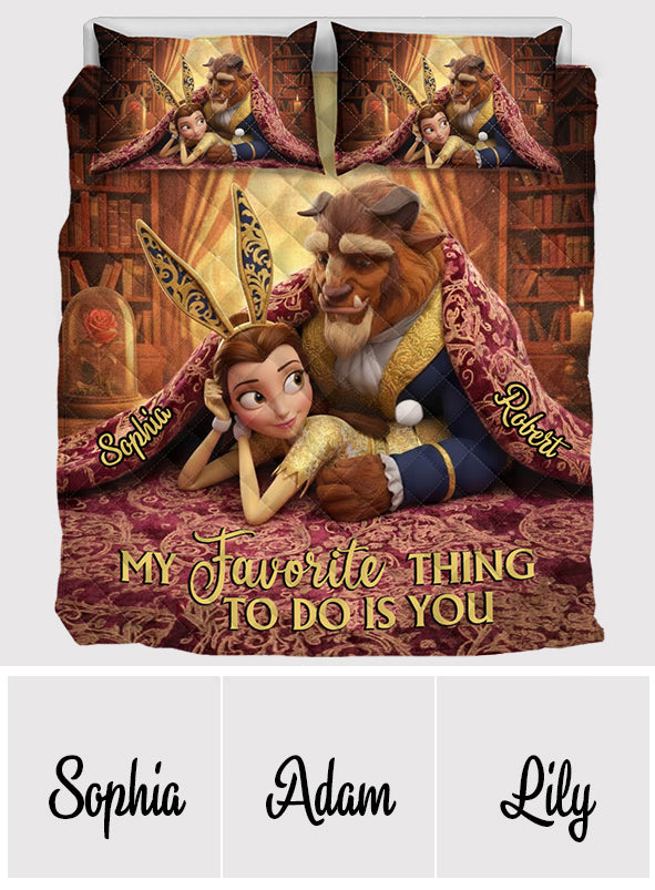 My Favorite Things To Do Is You - Personalized Couple Quilt Set