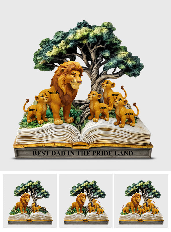 Best Dad In The Pride Land - Personalized Father Custom Shaped Acrylic Plaque