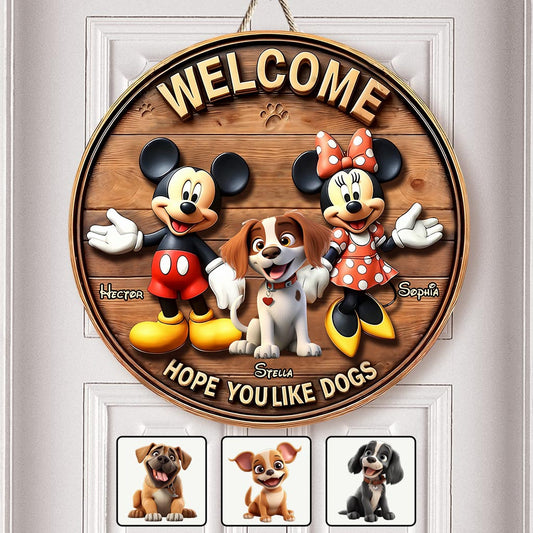 Welcome Hope You Like Dogs - Personalized Dog Round Wood Sign