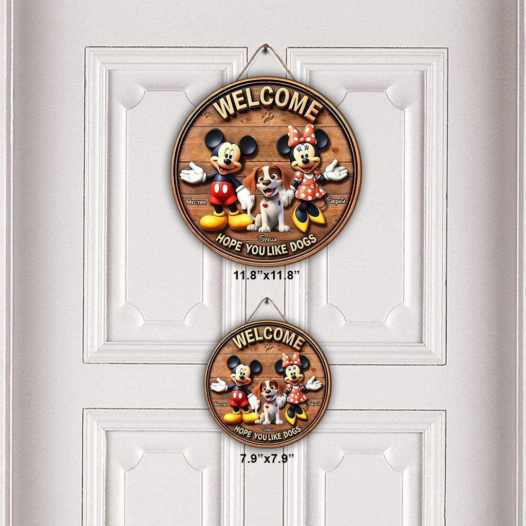 Welcome Hope You Like Dogs - Personalized Dog Round Wood Sign
