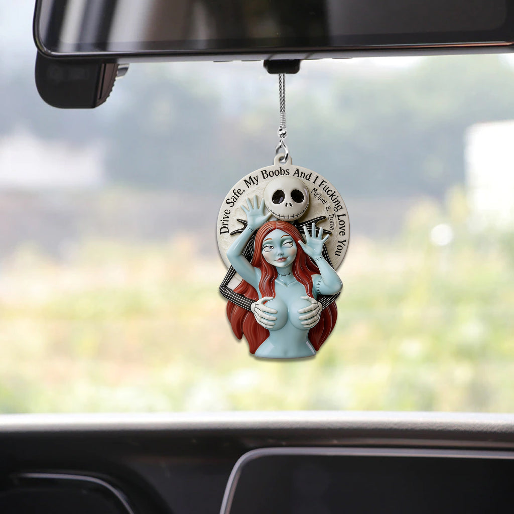 Drive Safe I Love You - Personalized Nightmare Car Ornament