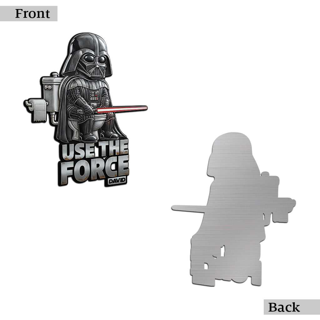 Use The Force - Personalized The Force Cut Metal Sign