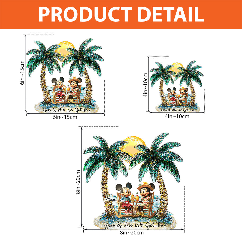 You And Me We Got This - Personalized Mouse Custom Shaped Acrylic Plaque