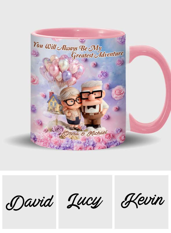 You Will Always Be My Greatest Adventure - Personalized Couple Accent Mug