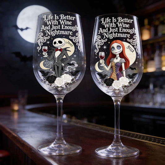 Life Is Better With Wine - Personalized Nightmare Wine Glass With Long Stem
