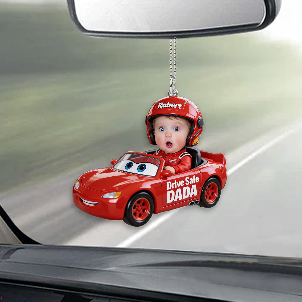 Drive Safe Daddy - Personalized Cars Transparent Car Ornament