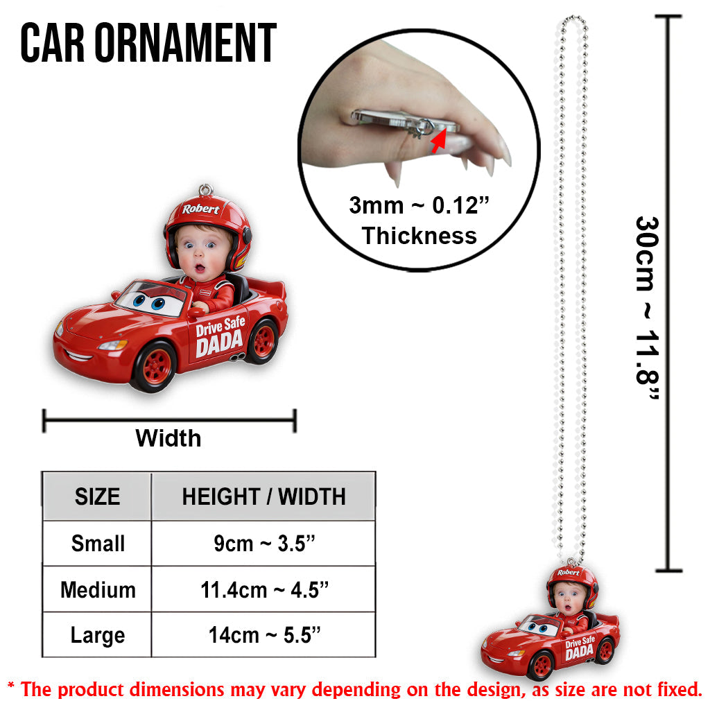 Drive Safe Daddy - Personalized Cars Transparent Car Ornament