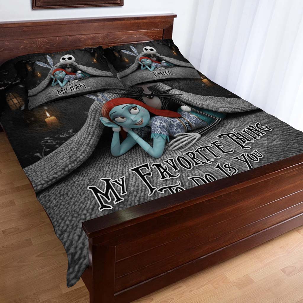 My Favorite Things To Do Is You - Personalized Nightmare Quilt Set