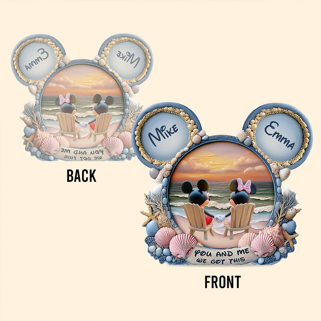 You And Me We Got This - Personalized Mouse Custom Shaped Acrylic Plaque