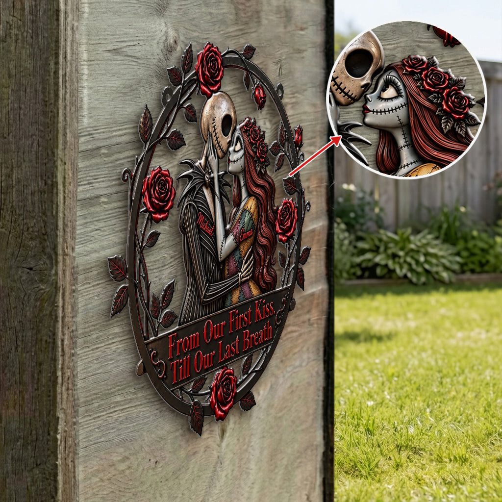 From Our First Kiss Till Our Last Breath - Personalized Nightmare 3D Printed Cut Metal Sign