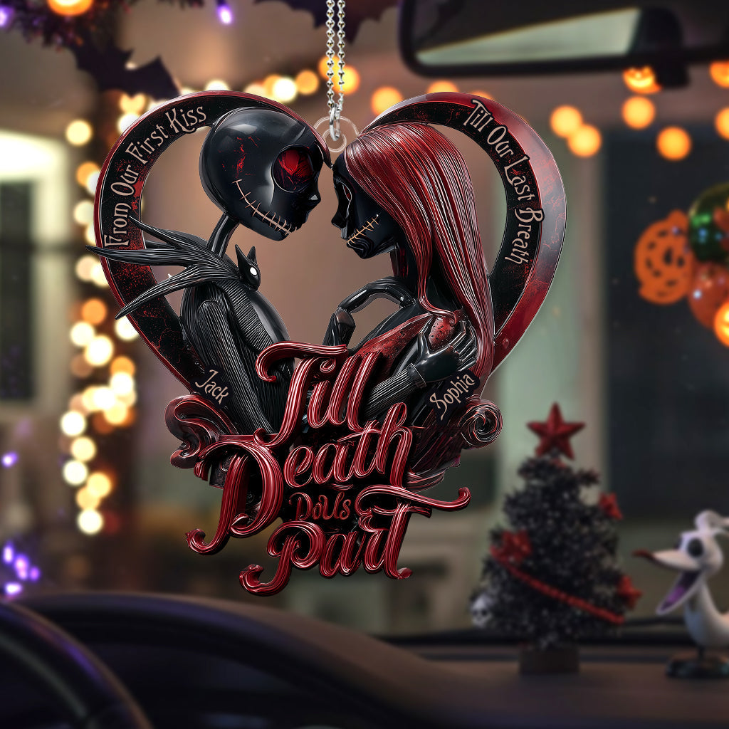From Our First Kiss Till Our Last Breath - Personalized Nightmare Transparent Car Ornament