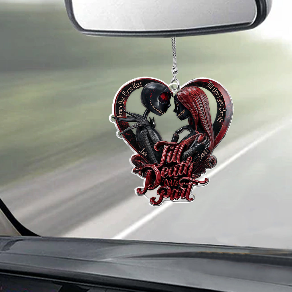 From Our First Kiss Till Our Last Breath - Personalized Nightmare Transparent Car Ornament