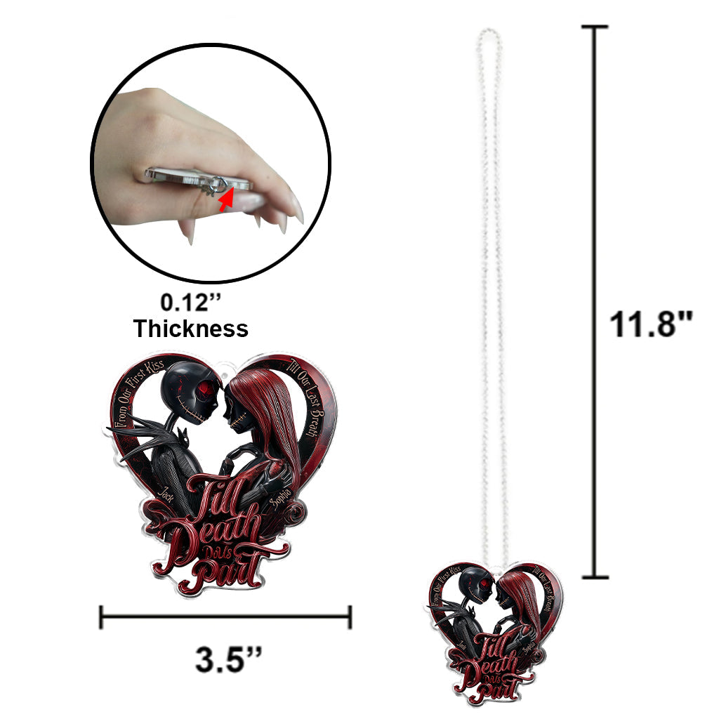 From Our First Kiss Till Our Last Breath - Personalized Nightmare Transparent Car Ornament