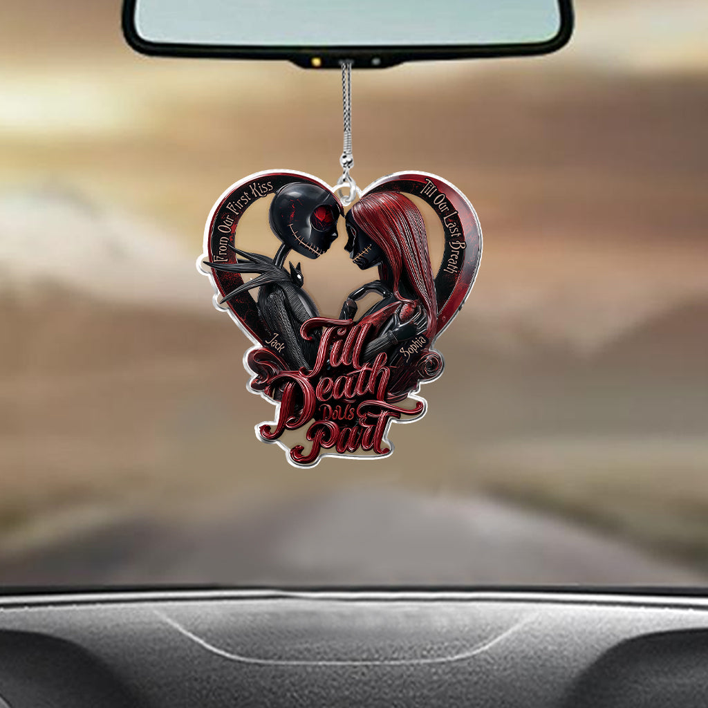 From Our First Kiss Till Our Last Breath - Personalized Nightmare Transparent Car Ornament