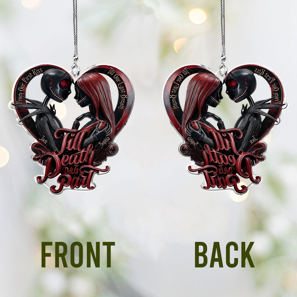 From Our First Kiss Till Our Last Breath - Personalized Nightmare Transparent Car Ornament