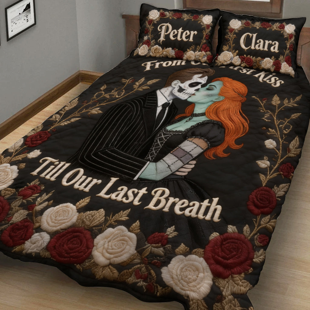 From Our First Kiss Till Our Last Breath - Personalized Nightmare Quilt Set