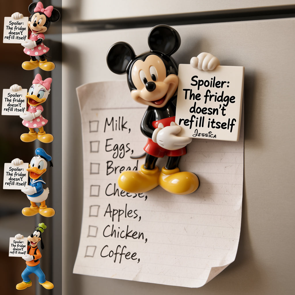 The Fridge Doesn't Refill Itself - Personalized Mouse 3D Magnet