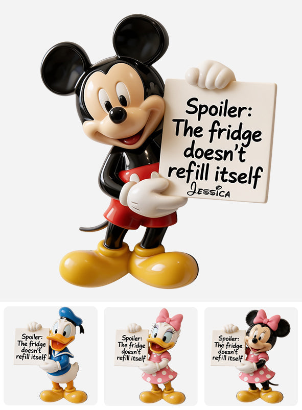 The Fridge Doesn't Refill Itself - Personalized Mouse 3D Magnet