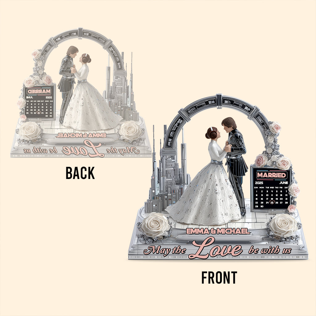 May The Love Be With Us - Personalized The Force Custom Shaped Acrylic Plaque
