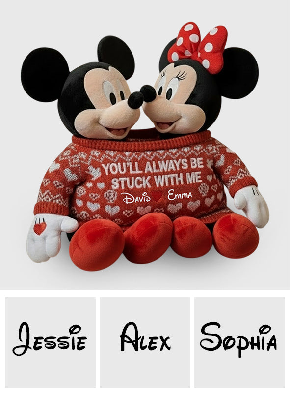 You Always Be Stuck With Me - Personalized Mouse Faux Fur Shaped Pillow