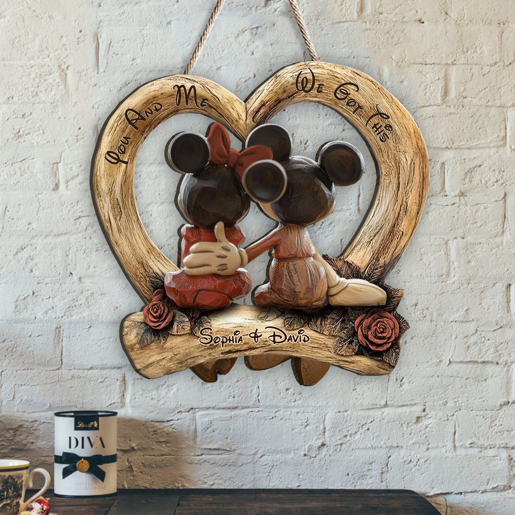 You And Me We Got This - Personalized Mouse Custom Shaped Wood Sign