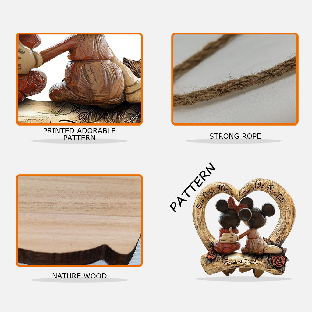 You And Me We Got This - Personalized Mouse Custom Shaped Wood Sign