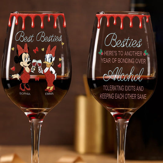 Besties Here To Another Year Of Bonding Over - Personalized Bestie Wine Glass With Long Stem