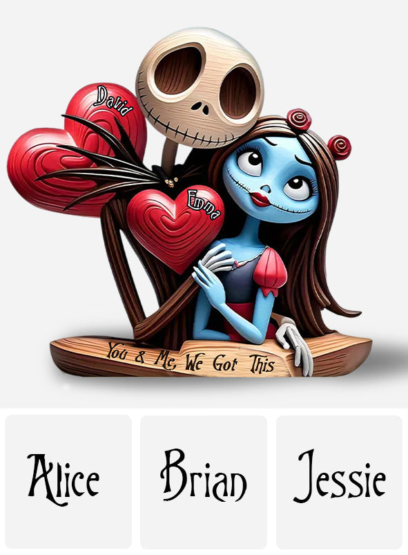 You & Me We Got This - Personalized Nightmare Custom Shaped Acrylic Plaque