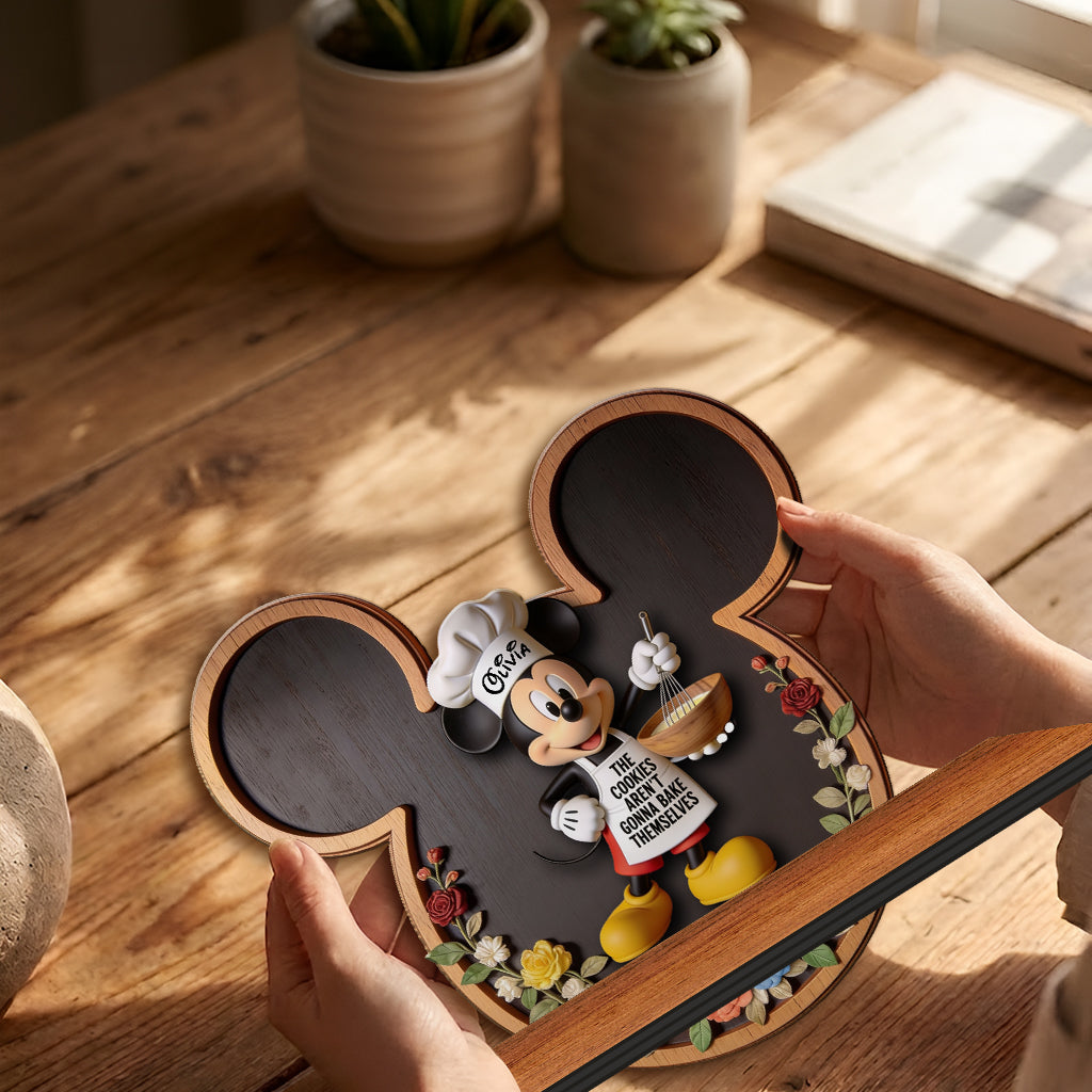 The Cookies Aren't Gonna Bake Themselves - Personalized Mouse Wooden Floating Shelf